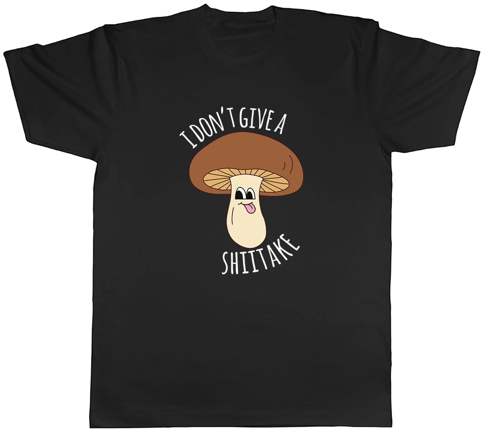 I Don t Give a Shiitake Mushroom Funny Mens T-Shirt Tee Gift Top XXXL