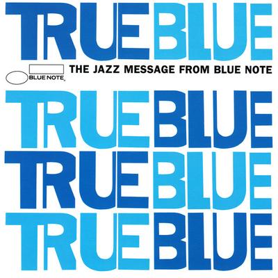 CD RÓŻNI WYKONAWCY - True Blue - The Jazz Message From B 724353403225 Blue Note 2001 Europa Jazz Używane