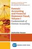 The Forensic Accounting and Financial Statement Fraud, Volume I : Fundamentals of Forensic Accounting Book