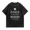 Mens Baba Is My Name Funny s For Grandma T Shirt Black X Large vintage Washed Breathable Top For Everyday Wear Slightly