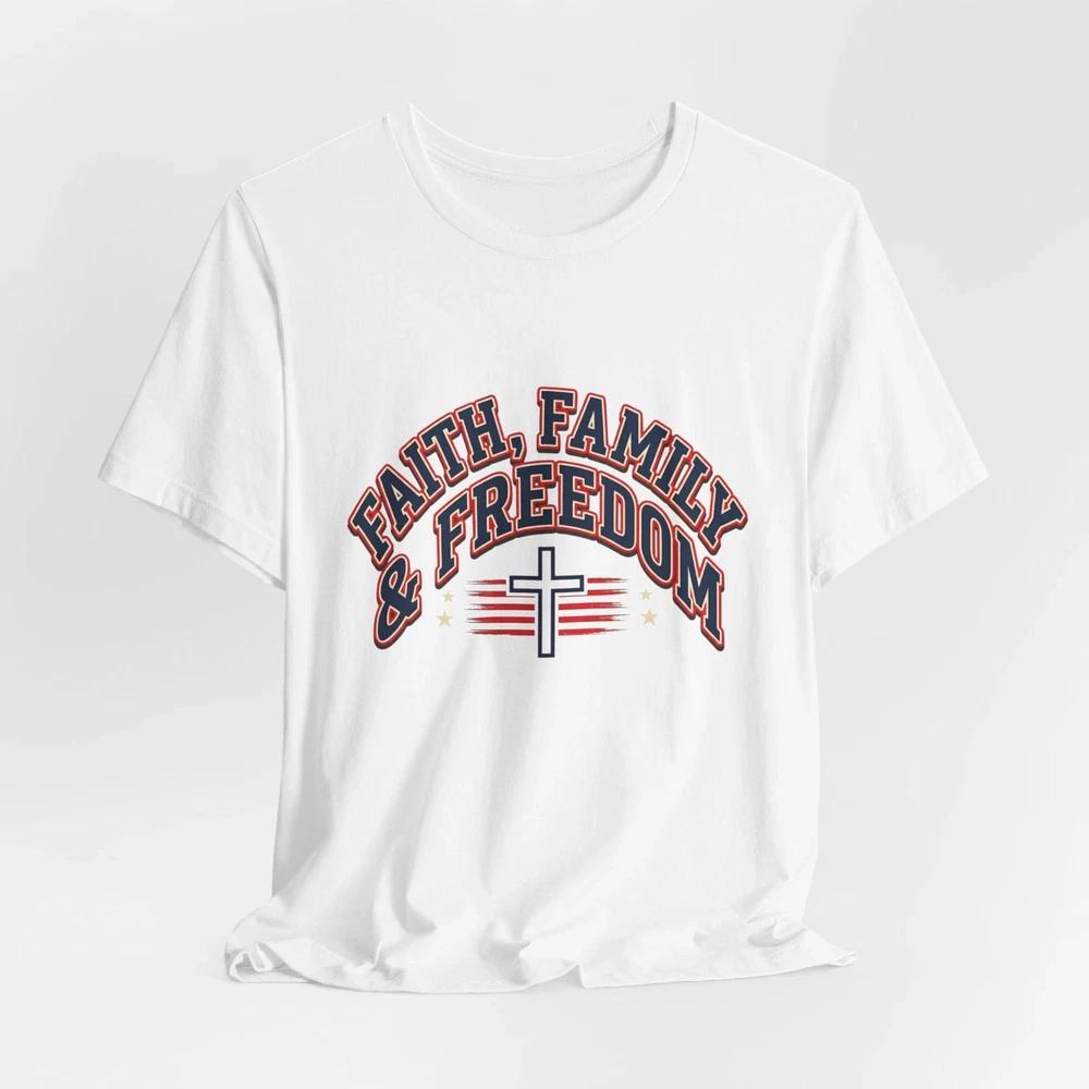 Faith Family Freedom Unisex TShirt 4th Of July Gift S