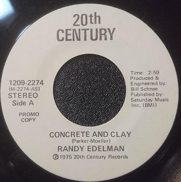 

7inch Record RANDY EDELMAN - Concrete And Clay / A Weekend In Ne 12092274 20th Century Re 1975 Canada Pop Used