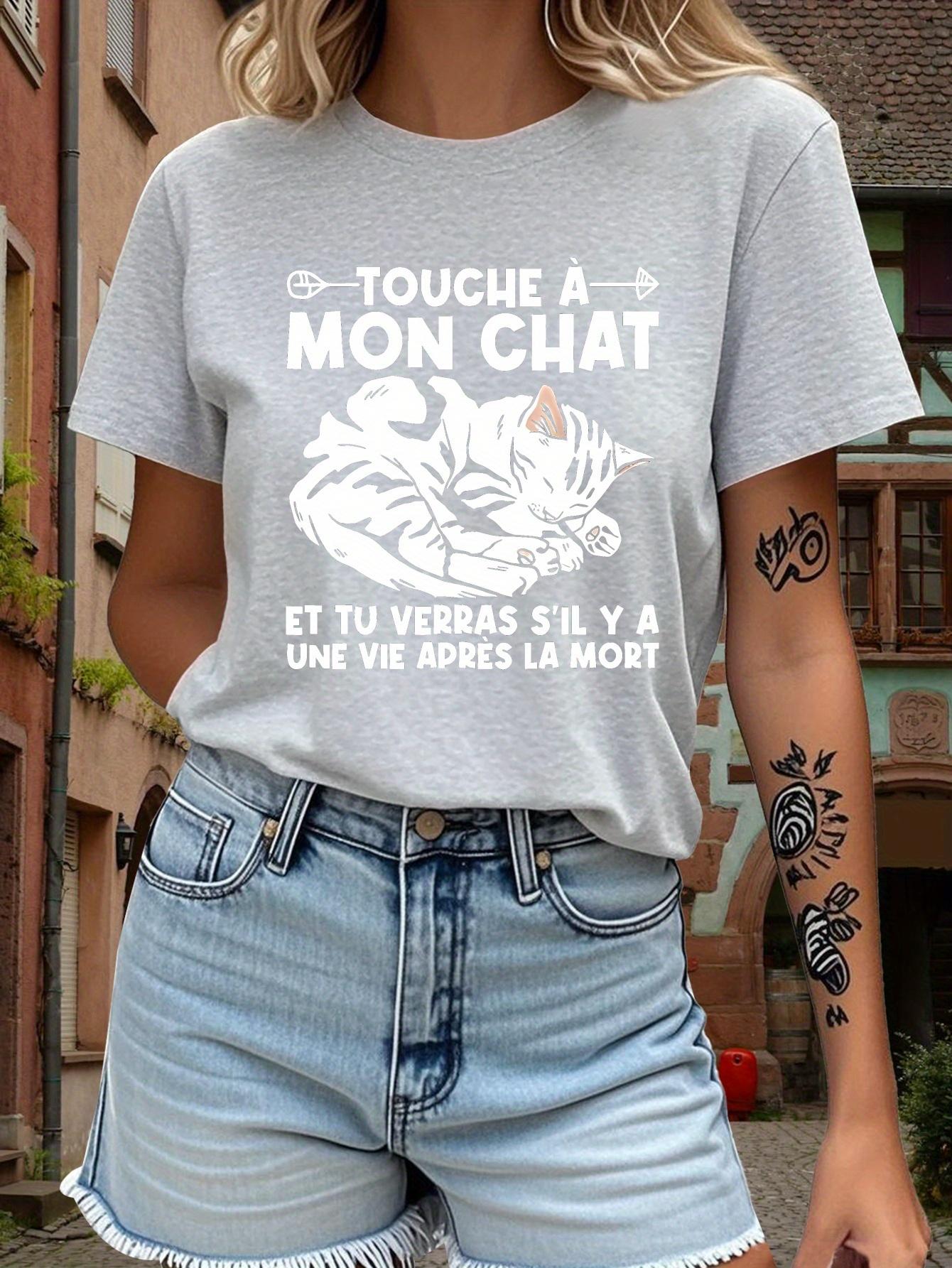 

Teediy divertida camiseta de Humor Francés para mujerTouch A Mon ChataUnisexte de los gatosverano Unisexga corta ropa de 4XL