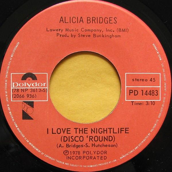 

7-дюймовая пластинка ALICIA BRIDGES I Love The Nightlife Disco круглая PD14483 POLYDOR BGO 1978 Канада SoulFunk Б/у