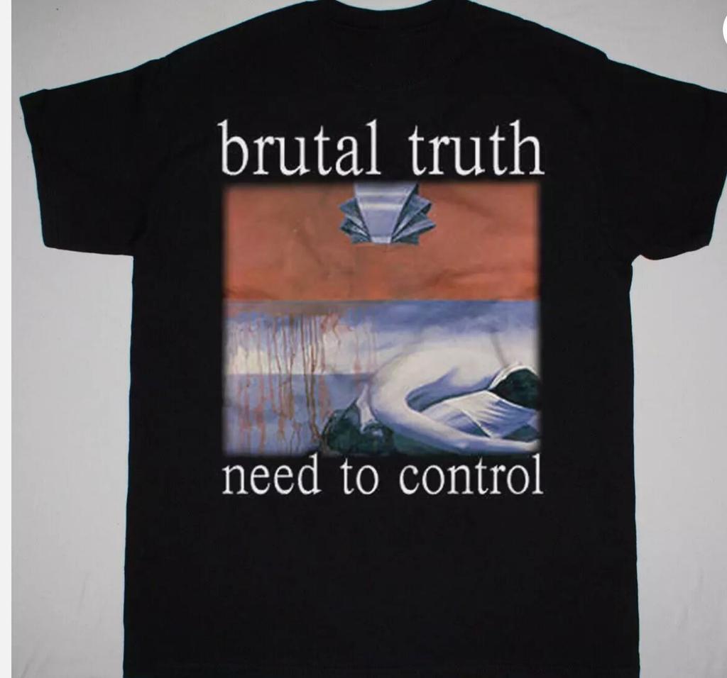 BRUTAL TRUTH Need To Control Short Sleeve Black All Size Shirt