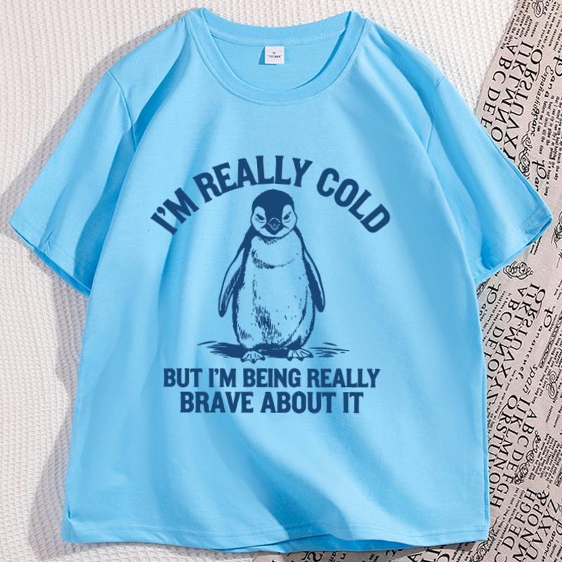 

Im Really Cold Funny Penguin Tshirt Trendy Cotton Short Sleeve Round Neck T Shirt Streetwear Funny Graphic Tees Clothing 4XL