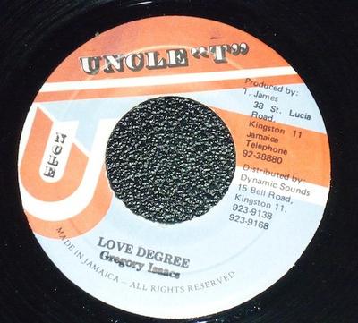 7-tums skiva GREGORY ISAACS - Love Degree NONE Uncle T Jamaica Reggae, Ska & Dub Begagnad