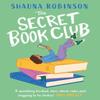 The Secret Book Club by Shauna Robinson Paperback Book 9780008601966
