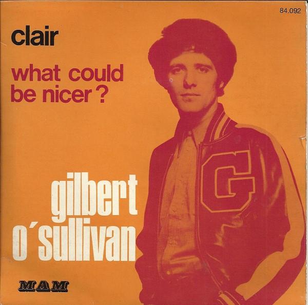 7inch Record GILBERT O'SULLIVAN - Clair / What Could Be Nicer ? 84092 MAM 1972 France Pop Used