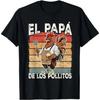 Cotton El Papa De Lo Pollitos Funny Spanish Dia Del Padre Tshirt