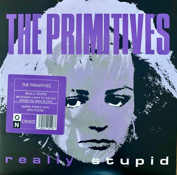 

7inch Record PRIMITIVES Really Stupid ON502 Optic Nerve Rec 202 UK Rock