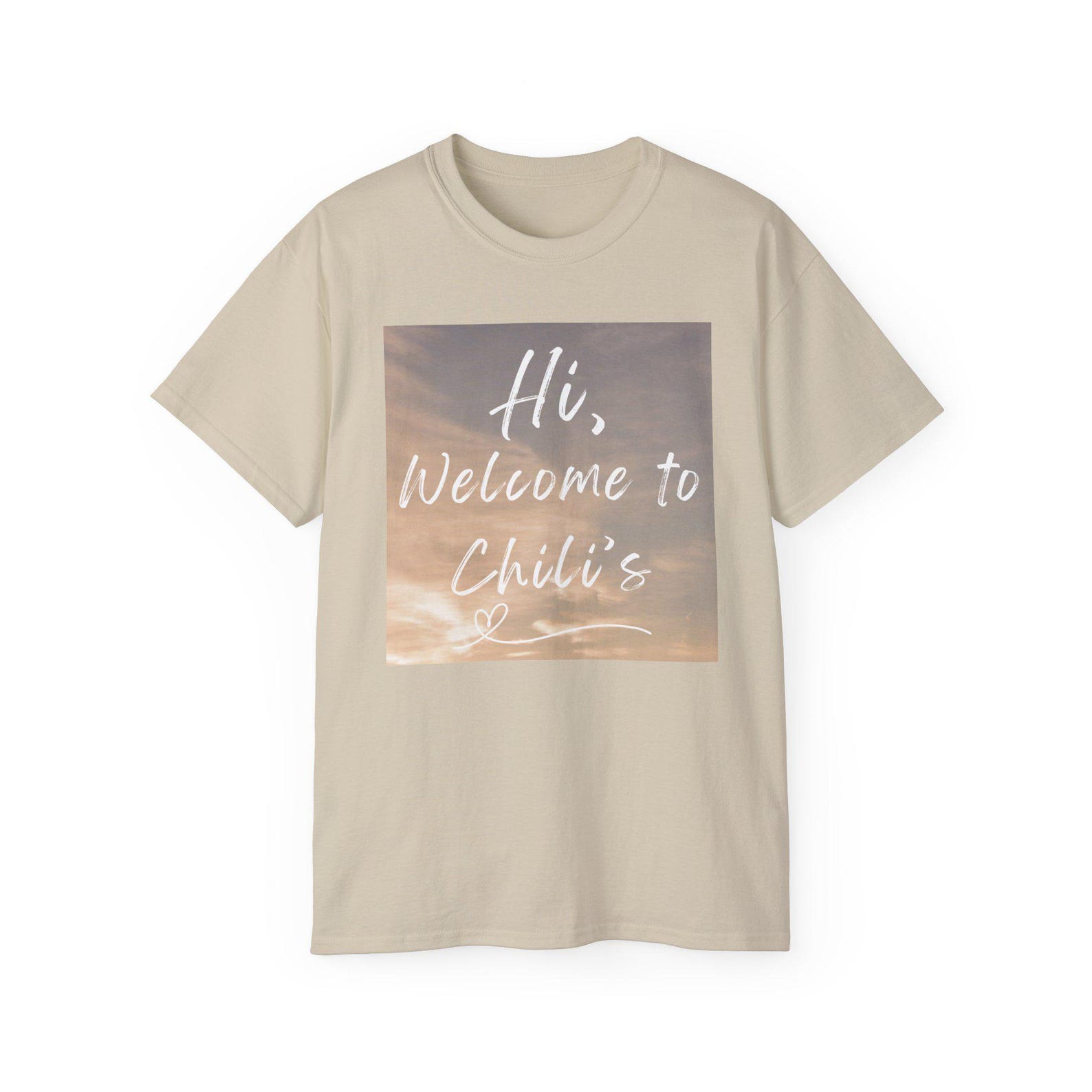 Popular Funny Vine Quote - Hi Welcome To Chilis - Ironic Text Design Meme - Unisex Ultra Cotton Tee 3XL