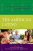 The The American Latino : Psychodynamic Perspectives On Culture and Mental Health Issues Book