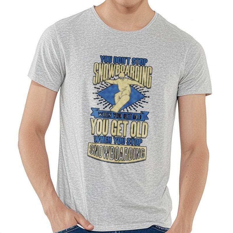 Solid Color Unisex Round Neck Tshirt Oversized You Dont Stop Snowboarding When You Get Old You Get Old When You Stop Snowboarding