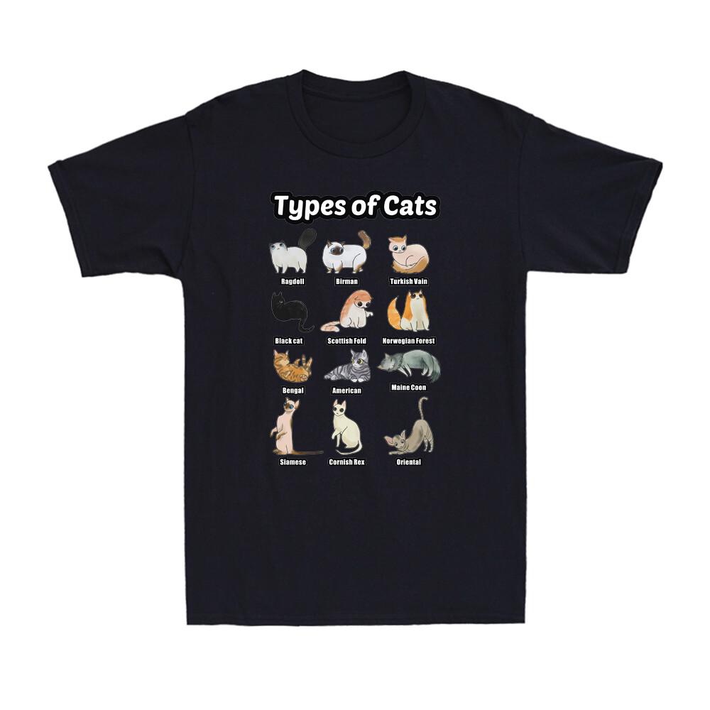 Types Of Cats Shirt Funny Cat Kittens Novelty Cat Lover Gift Unisexs Tshirt