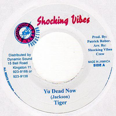 

7inch Record TIGER - Yu Dead Now NONE Shocking Vibes Jamaica Reggae, Ska & Dub Used