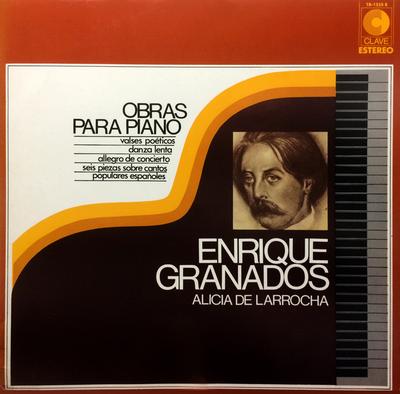 LP Record ENRIQUE GRANADOS - ALICIA DE LARROC - Obras Para Piano 181255S Clave 1971 Spain Classical Used