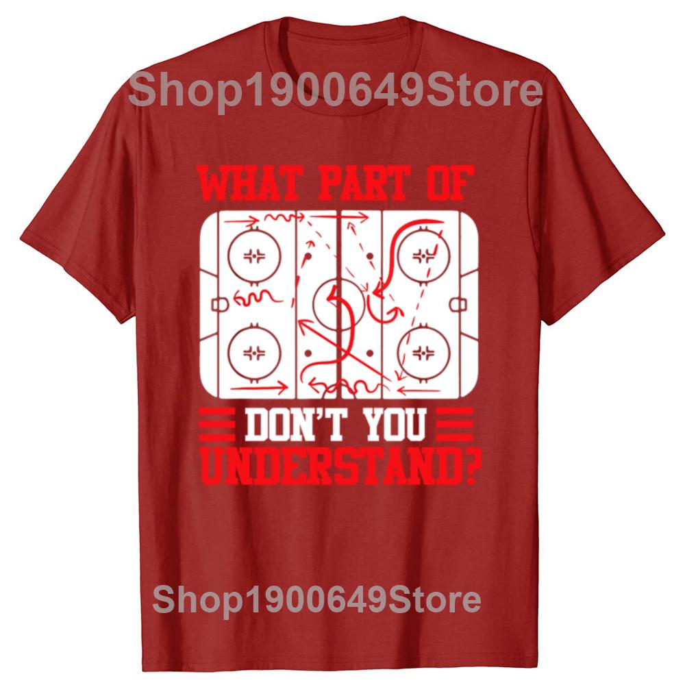 Funny What Part Of Hockey Dont You Understand Hockey Player Tshirts Men Fashion Casual Tshirt 100 Loose Oversized T Shirt