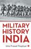 The MILITARY HISTORY OF INDIA Book