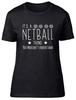 It's a Netball Thing, You Wouldn't Understand Fitted Womens Ladies T Shirt