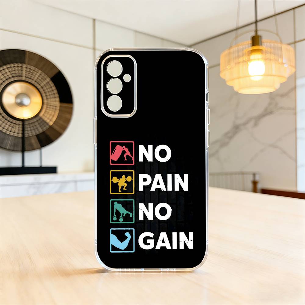 

No Pain No Gain Gym Phone Case Transparent Silicone Soft For SamsungA10,12,20,21S,30,31,40,50,51,52,70,71 Samsung a514g