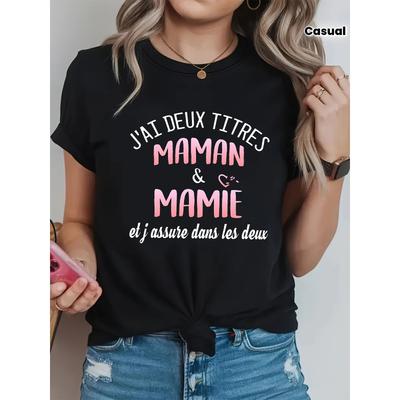 Europäische Größen Damen Französisch "J'ai Deux Titres: "Maman & Mamie" Lustiges Oma & Mama T-Shirt