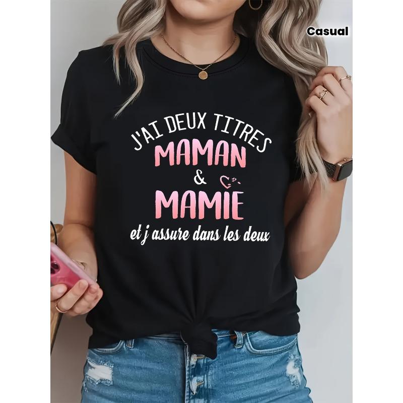 

European sizes Women s French J ai Deux Titres: Maman & Mamie Funny Grandma & Mom T-Shirt 4XL