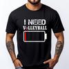 Ich brauche Volleyball Streetwear Hochwertiges Herren T-Shirt Große Größen Verrückte Lustige Shirts Für Männer Klassisches T-Shirt