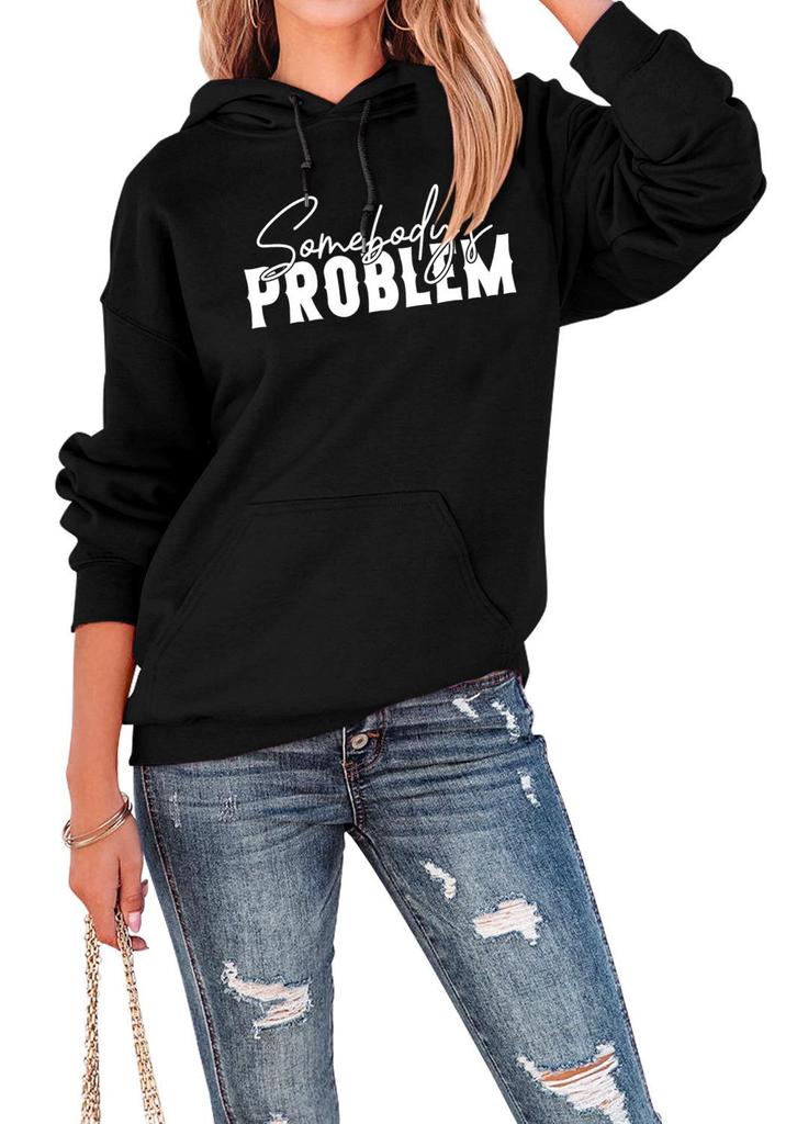 New "SOMEBODY'S PROBLEM" Casual Pullover Hoodie - European & American Style Long Sleeve Top