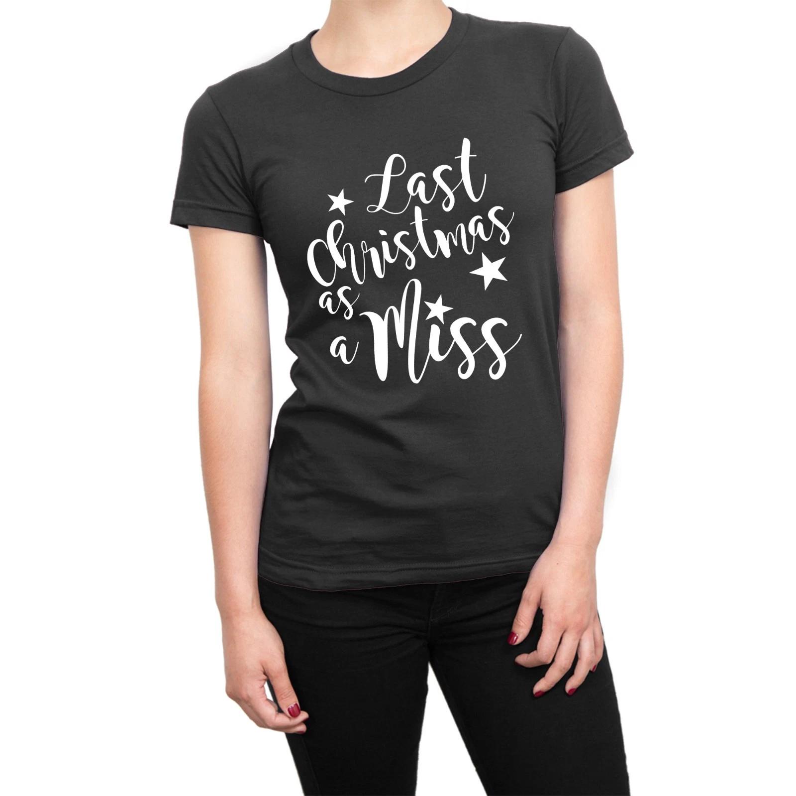 Last Christmas as a Miss LADIES t-shirt xmas top engagement tee M
