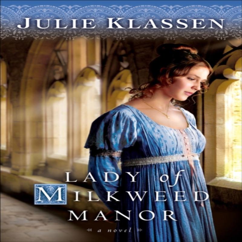Lady of Milkweed Manor by Julie Klassen Paperback Book 9780764204791