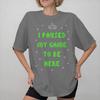 I Paused My Game To Be Here Print T Shirts For Unisex Wounisex Pure Cotton Tee Shirt Clothing