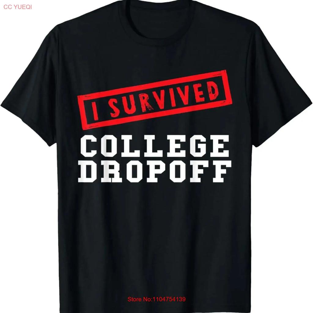 Funny I Survived College Dropoff Parents Starting School T Shirt Vintage Washed Streetwear Stretched Stylish Breathable