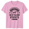 Sarcasm Just One Of The Unisexy Services I Provide Funny Adult TShirt
