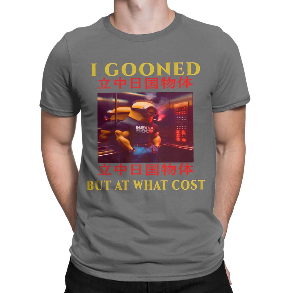 I Gooned But At What Cost T Shirt Men 100 Cotton Unique TShirt Crewneck  Tee Shirt Short Sleeve Tops Summer