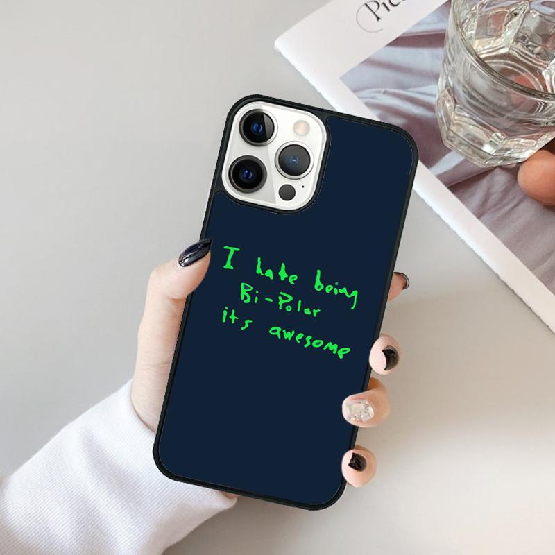 I Hate Being Bipolar Its Awesome Phone Case Cover For iPhone 17 Air 16 15 14 plus 11 12 13 pro max coque Shell iPhone 13
