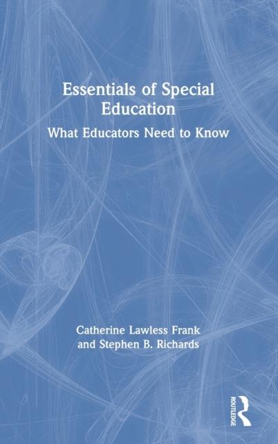 Bok Essentials of Special Education : What Educators Need To Know