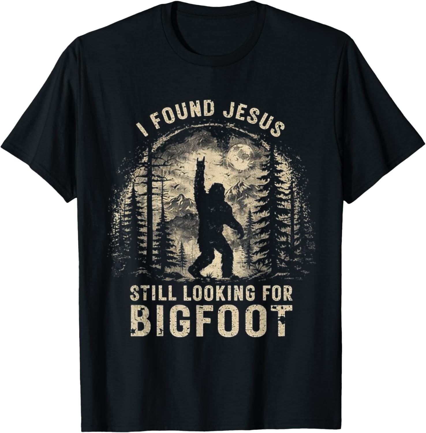 I Found Jesus Still Looking for Bigfoot Funny Christian T-Shirt S разноцветный