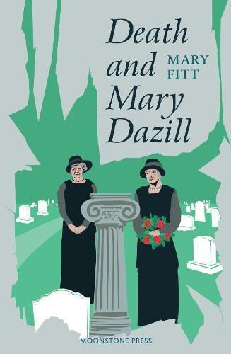 Death and Mary Dazill by Mary Fitt Paperback Book 9781899000500
