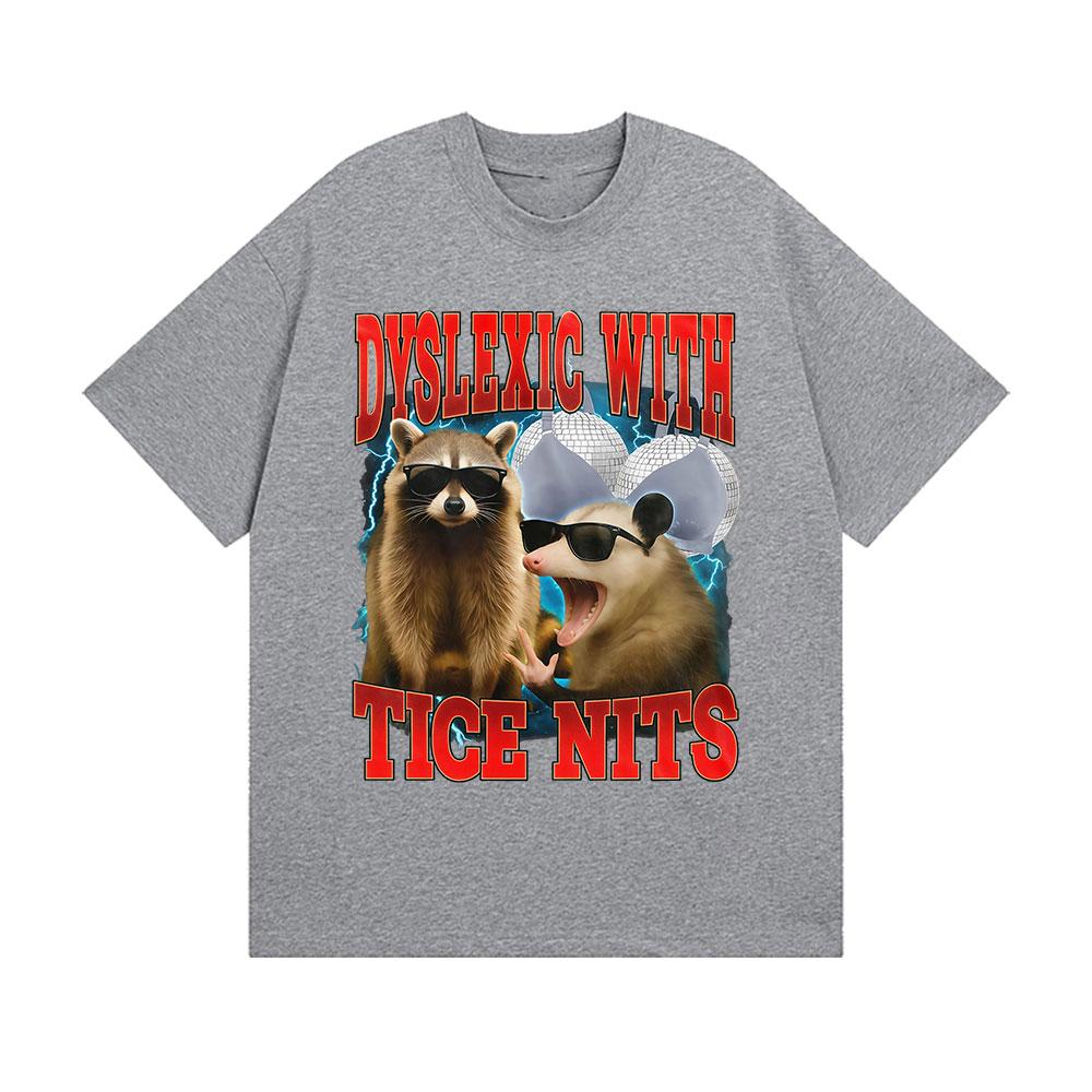 Dyslexic with Tice Nits Vintage Graphic T Shirt Cat Funny Humor Unisex Women Short Sleeve Tshirts Summer Streetwear 3XL