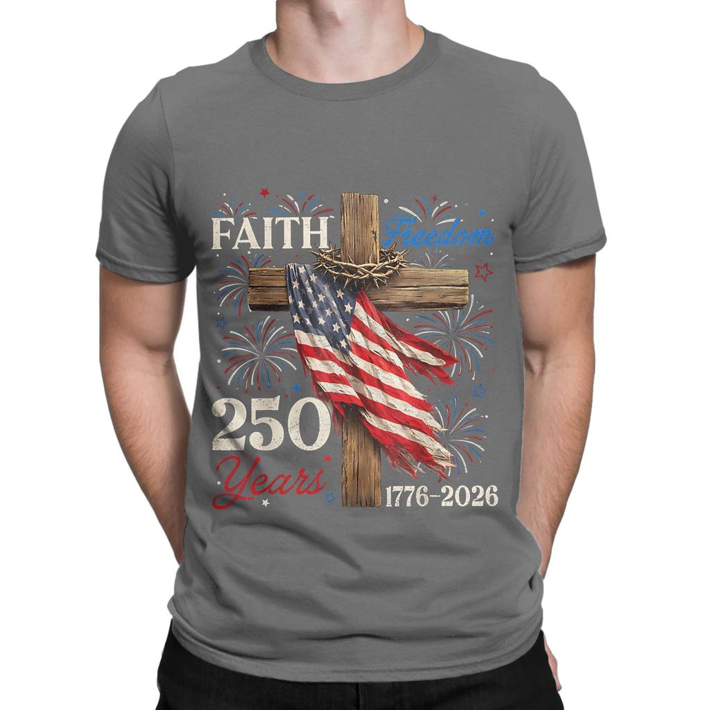 250 Years Faith And Freedom Christian Patriotic USA 1776 2026 Design Funny 100 Cotton TShirt freedom 250 Tees Tops For Unisex