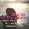 How Will I Know by Sheila OFlanagan Paperback Book 9780755307593