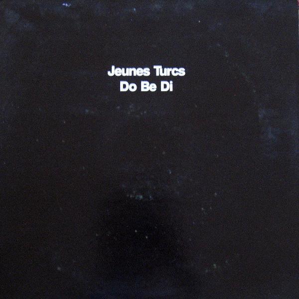 

12inch Record JEUNES TURCS Do Be Di 1766203220 COLUMBIA Canada Dance Electronica Used