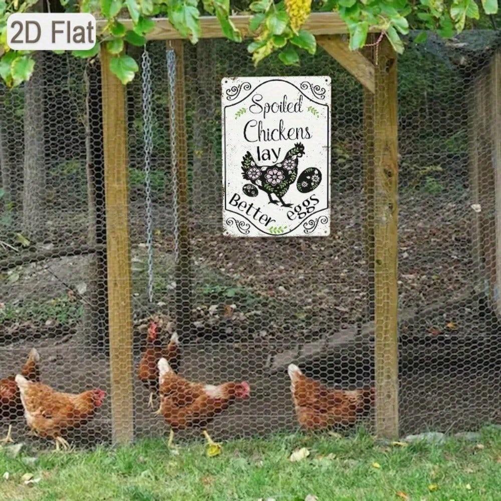 Funny Spoiled Chickens Lay Better Eggs Metal Tin Sign Wall Art