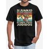 The T-shirt Reads If Juan Joe Can't Fix It We're All In Trouble a Humorous and Comfortable Crew Neck T-shirt Ideal
