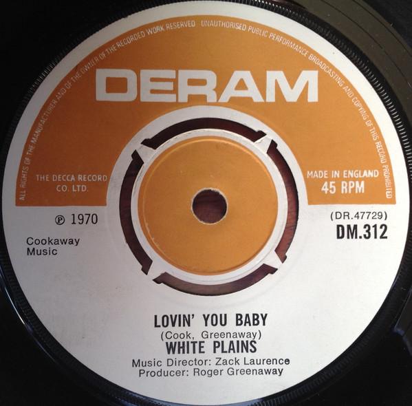 7inch Record WHITE PLAINS - Lovin' You Baby DM312 DERAM 1970 UK Pop Used
