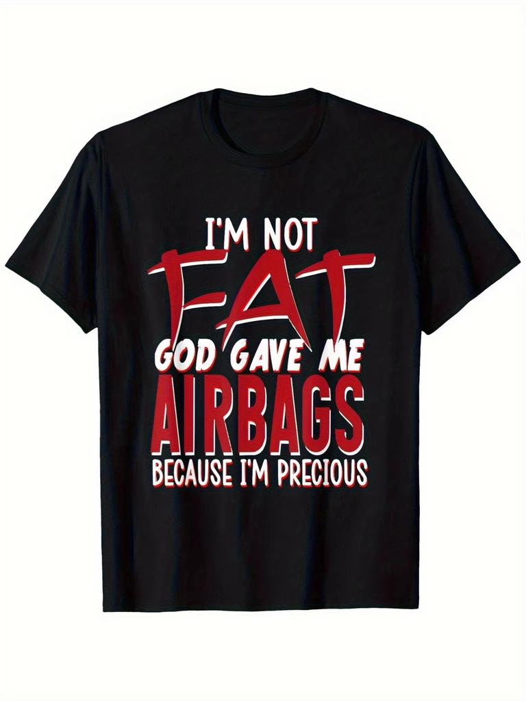 Men's Funny Joke T-Shirt - "I'm Not God I Have Airbags" T-shirt Funny Text Clothing for Fashion