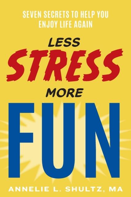 Bok Less Stress More Fun