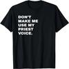 Don't Make Me Use My Priest Voice Shirt _ Funny Church Tee