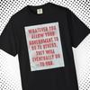 Social Awareness Graphic Tee “Whatever You Allow Your Government To Do To Others” Quote Shirt Political Activism Unisex Comfort Colors